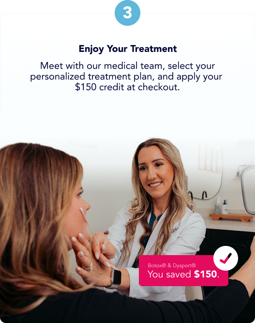 3 - Enjoy Your Treatment
